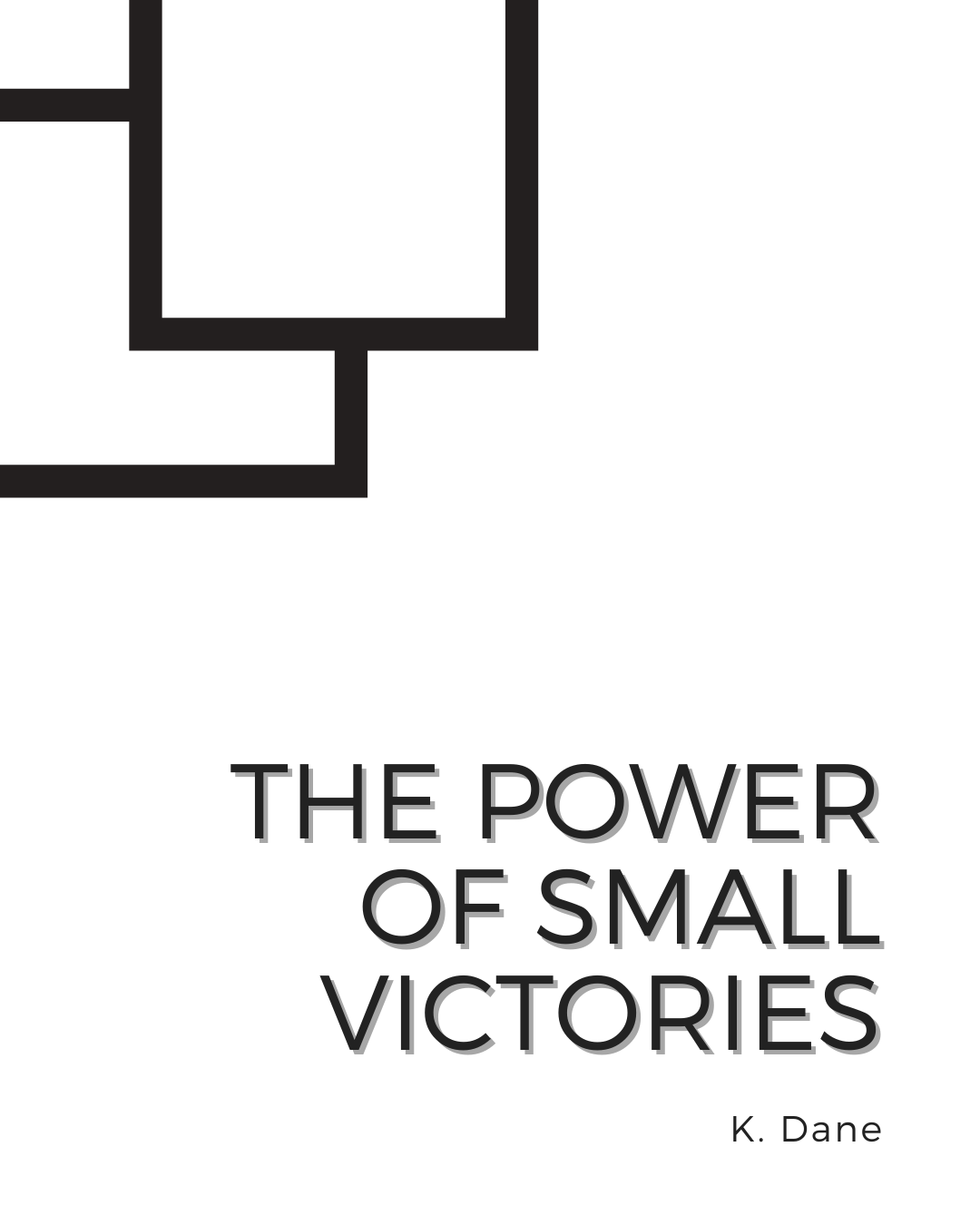 The Power of Small Victories