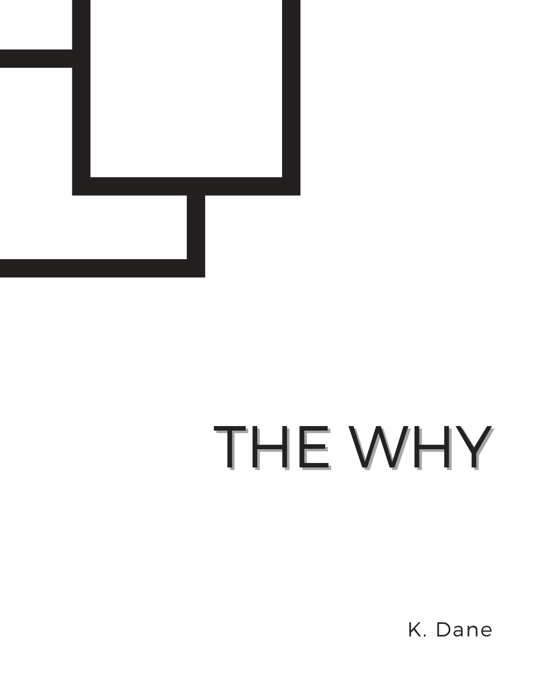 The Why