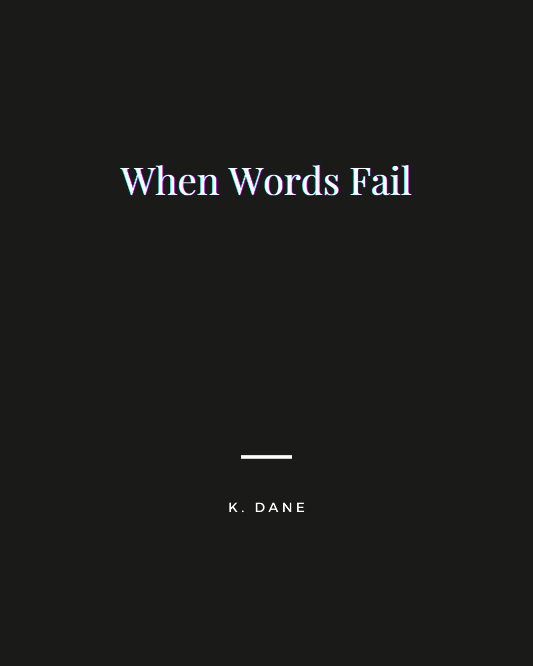 When Words Fail