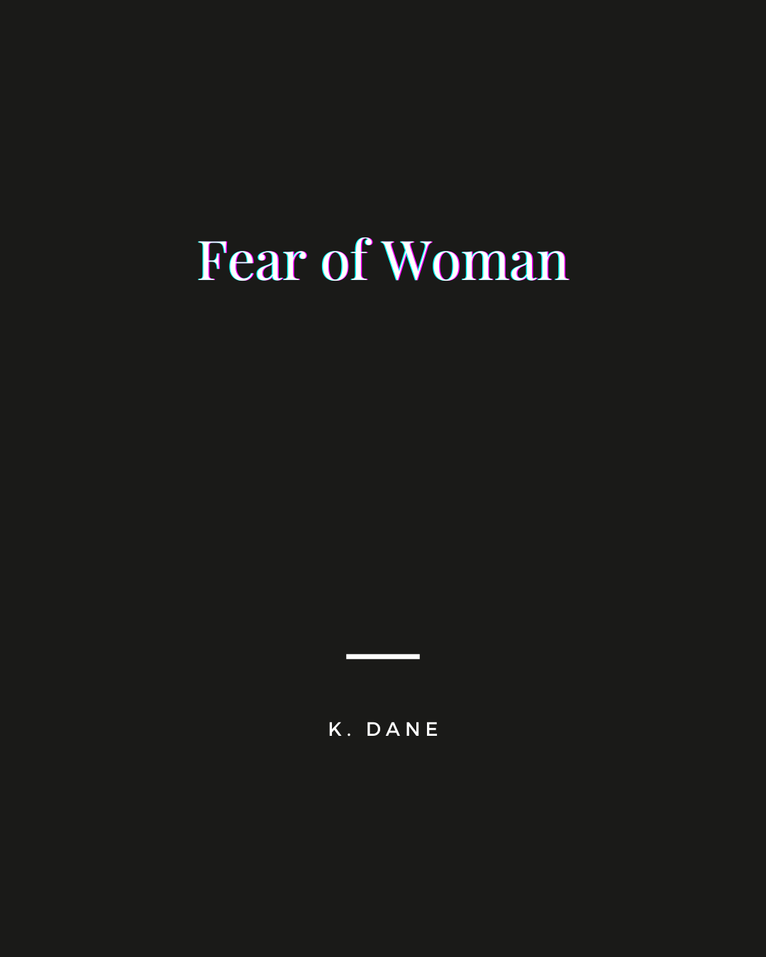 Fear of Woman