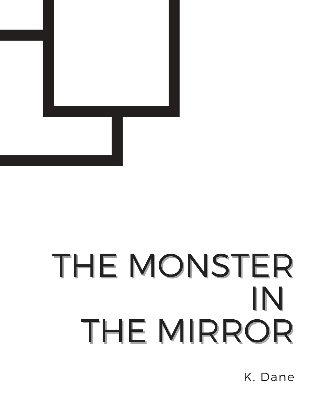 The Monster in the Mirror